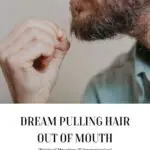 Unravelling the Spiritual Meaning of Dreaming of Hair in the Mouth