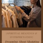 Unlock the Spiritual Meaning of Dreaming of Shopping for Clothes