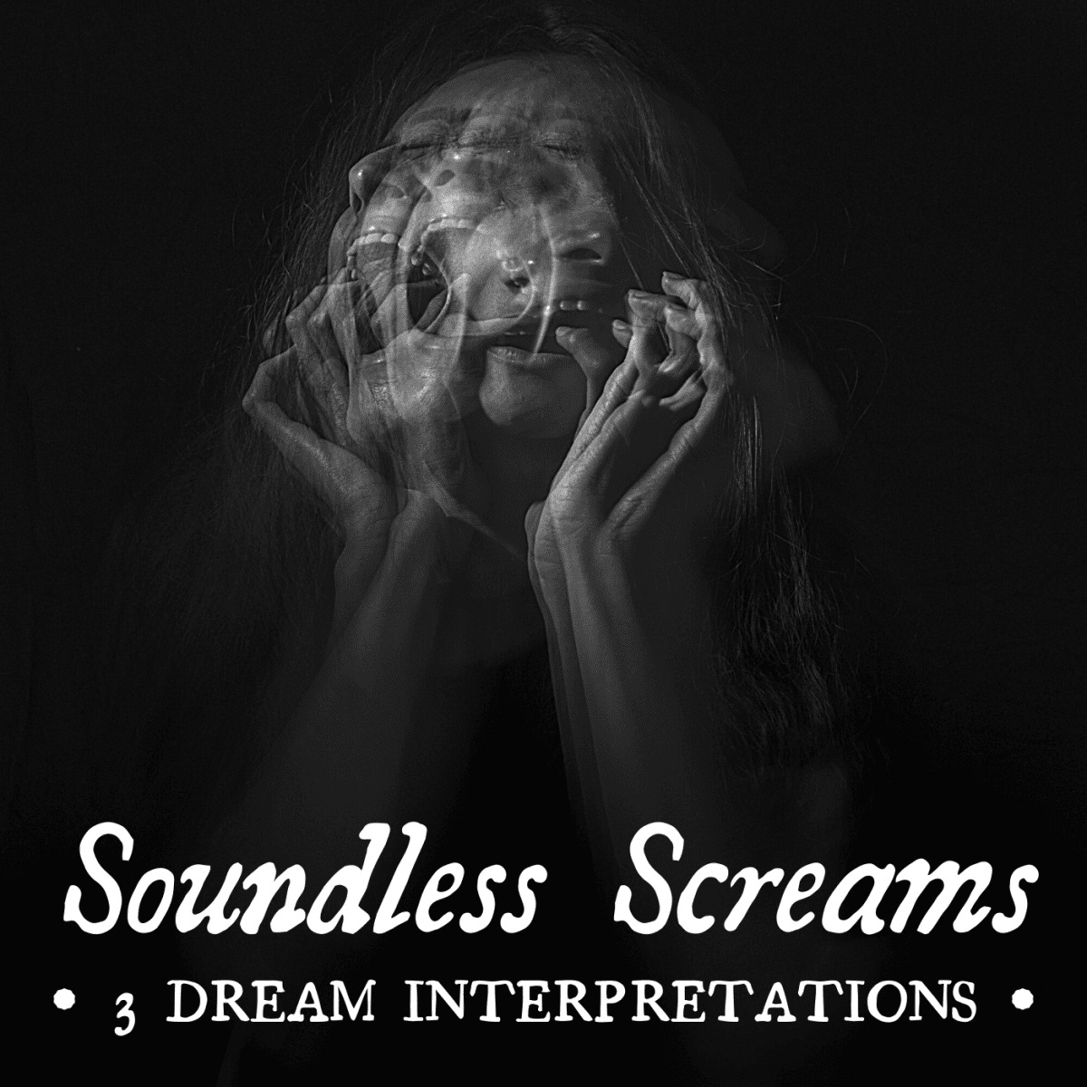 Dreams Of Screaming But No Sound