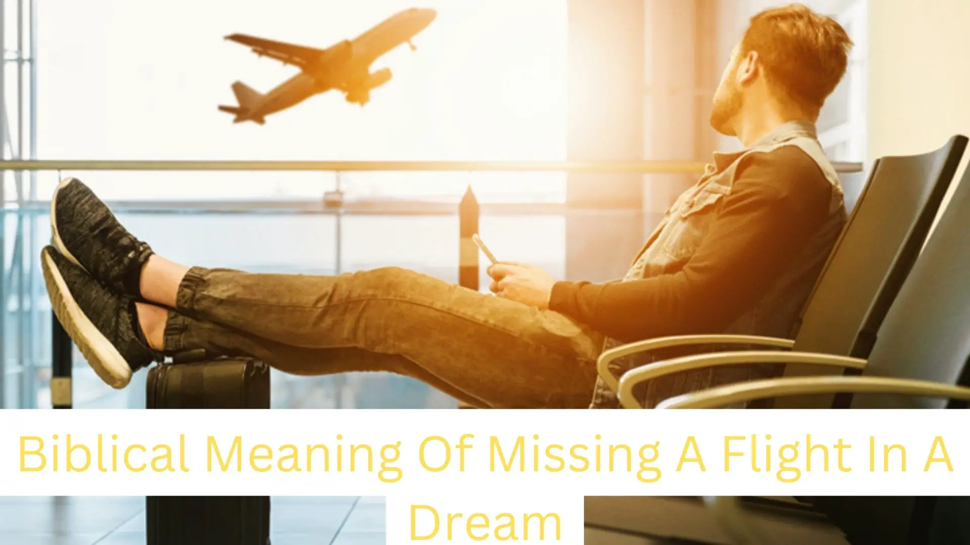 Interpretations Of Dreaming Of Missing A Flight