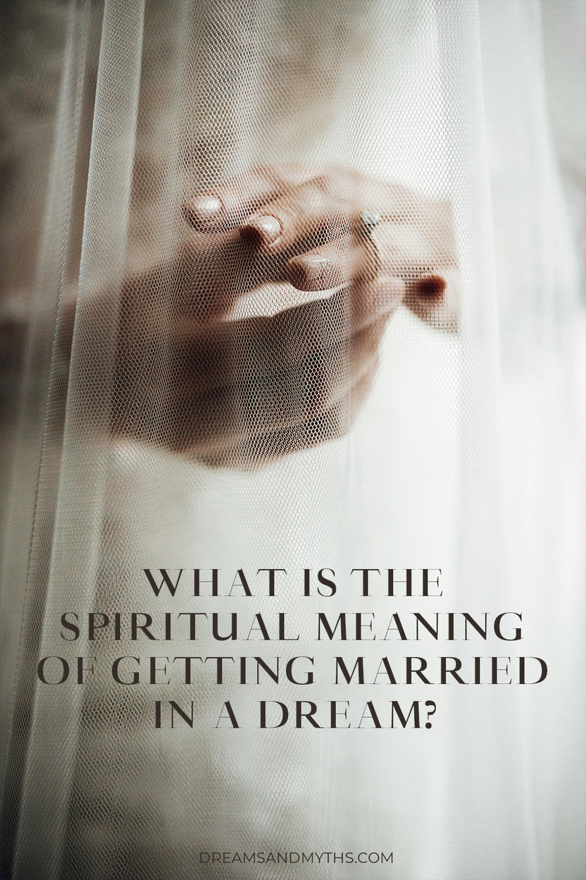 Spiritual Interpretations Of Dreams Of Someone Getting Married