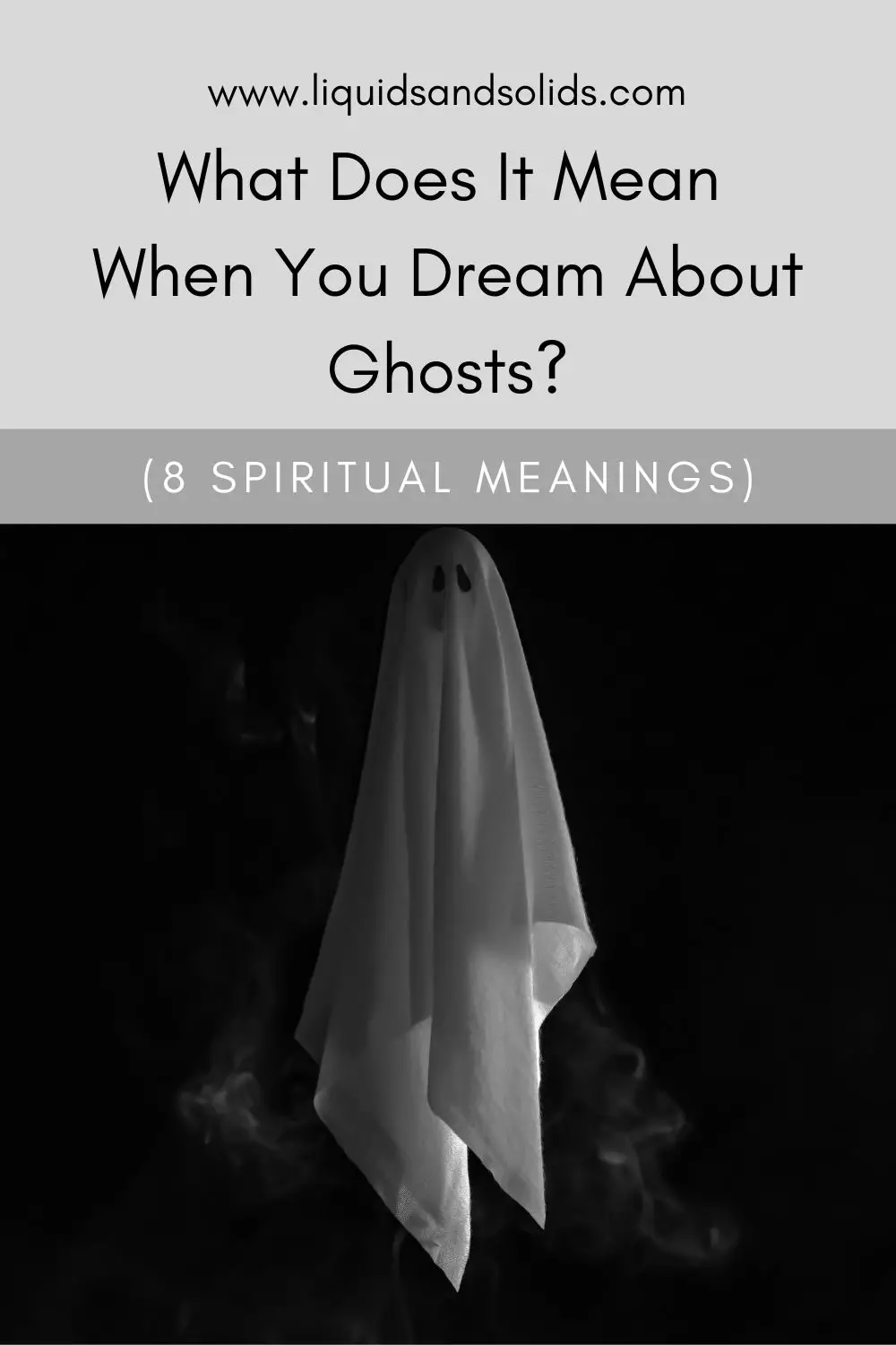 Spiritual Meaning Of Dreams About Ghosts