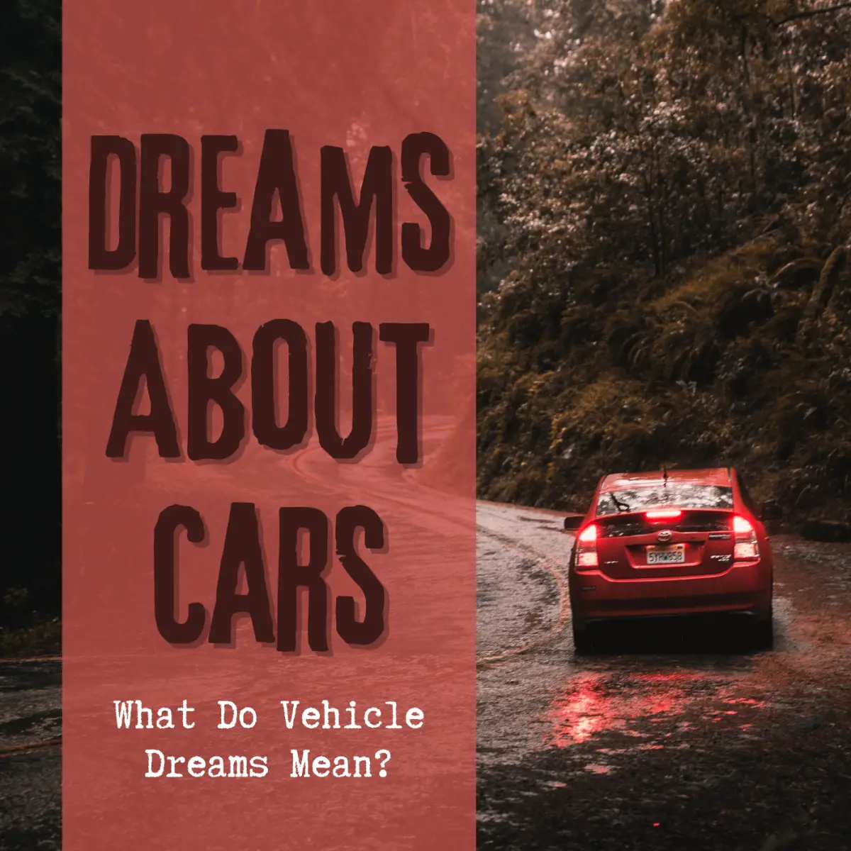 Themes Of Driving Dreams And Their Meanings