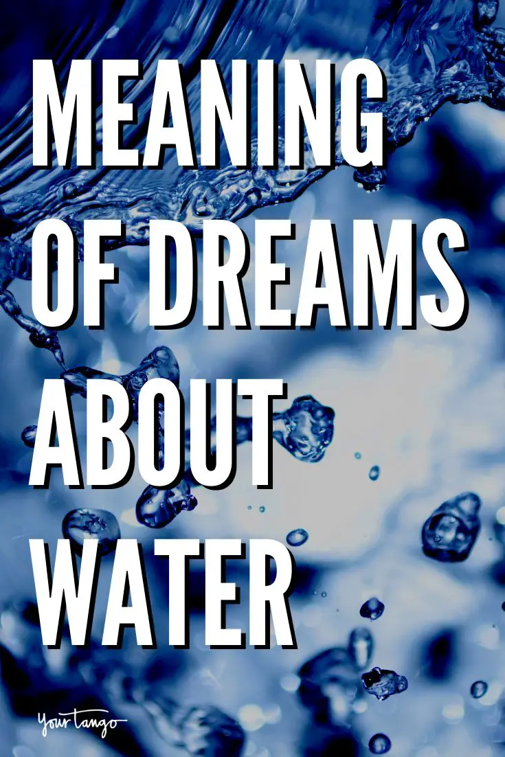 Themes Of Water Dreams