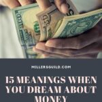Uncovering the Spiritual Meaning Behind Dreams of Money: What Does It Mean When You Dream About Money?