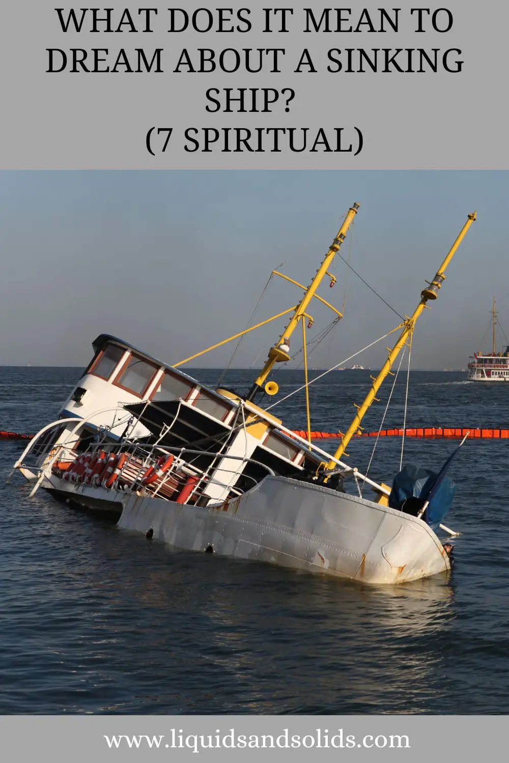 What Is The Spiritual Meaning Of A Dream Of Boat Sinking?