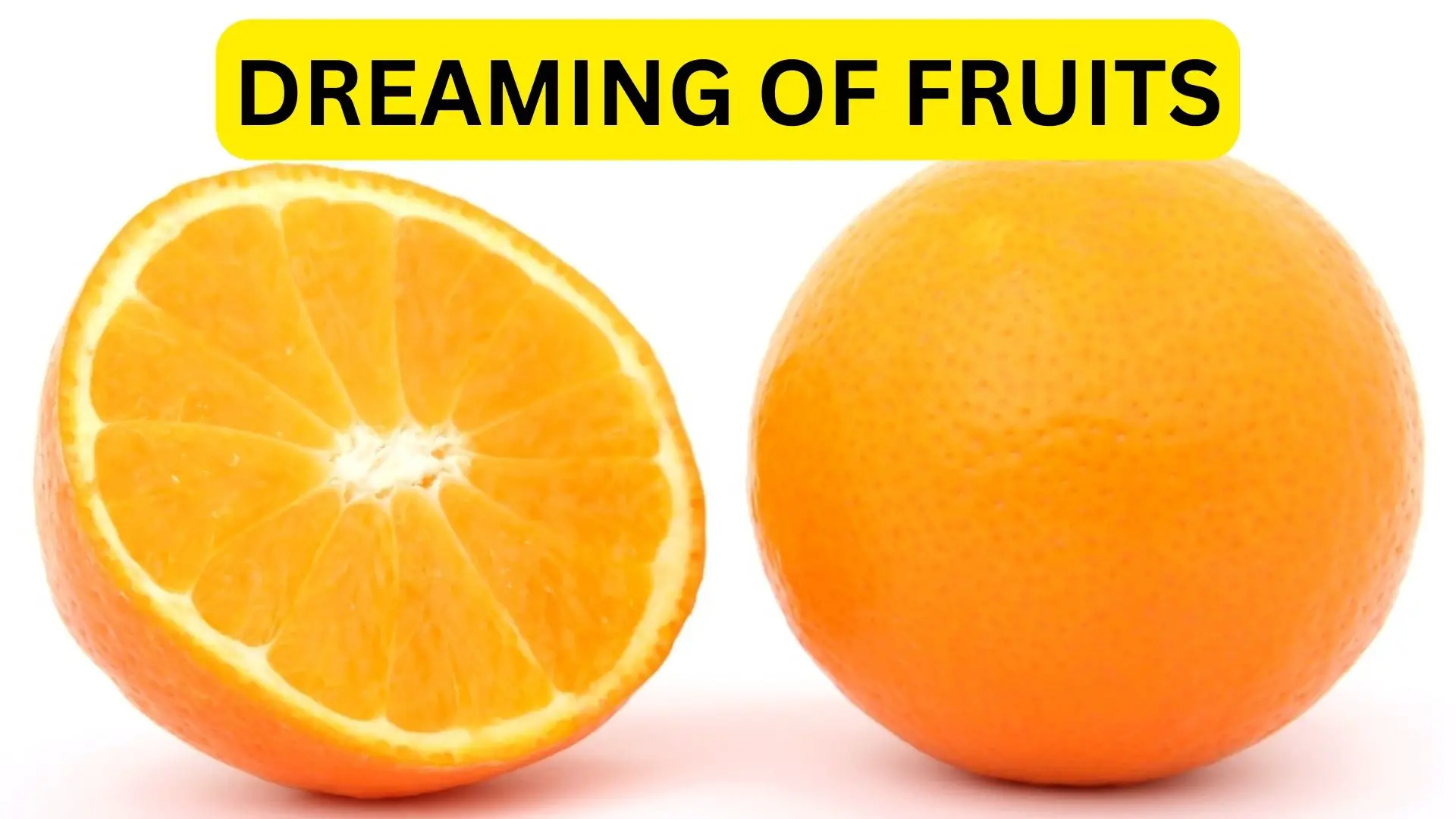 2. Dreaming Of Picking Fruits