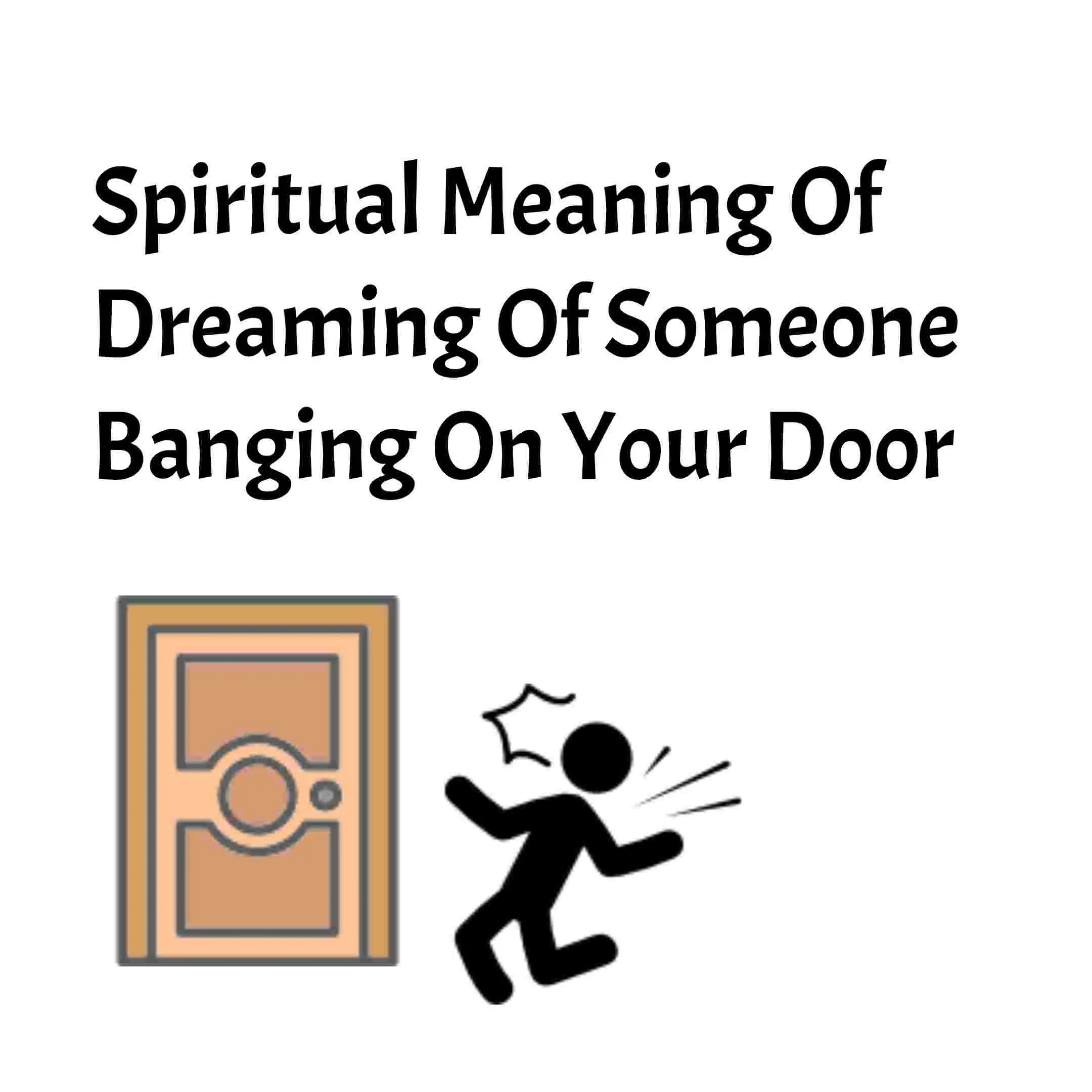 Dream Of Someone Knocking On Your Door