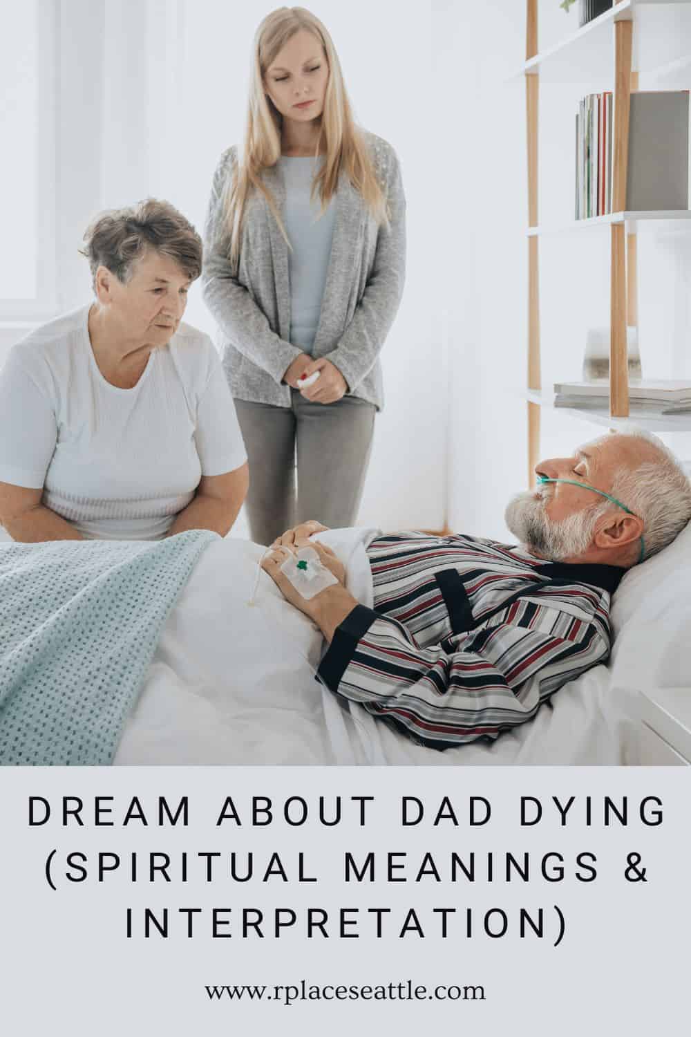Interpretations Of Dreams Of Father Dying