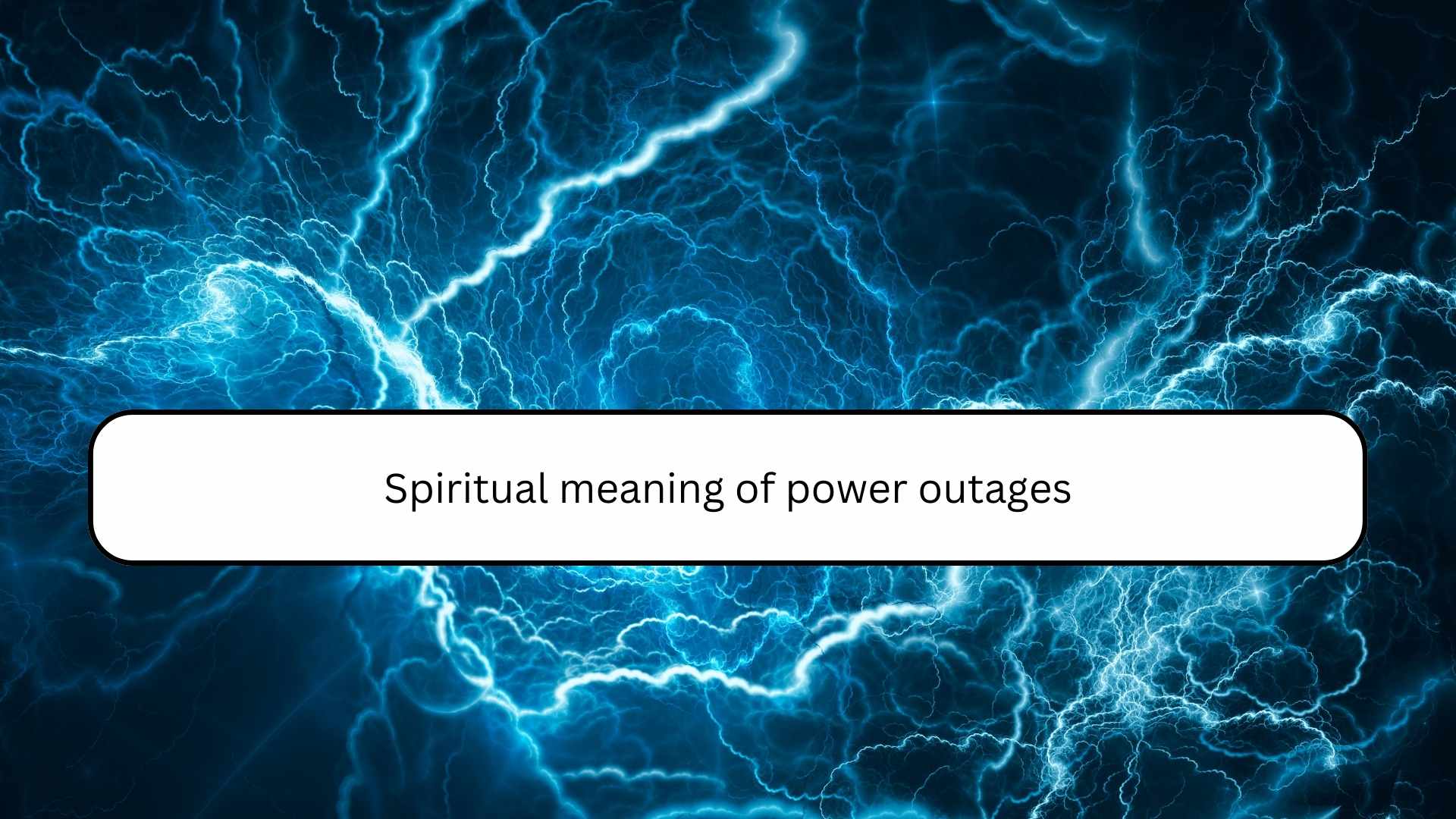 unlock-the-spiritual-meaning-of-your-dream-of-power-outage