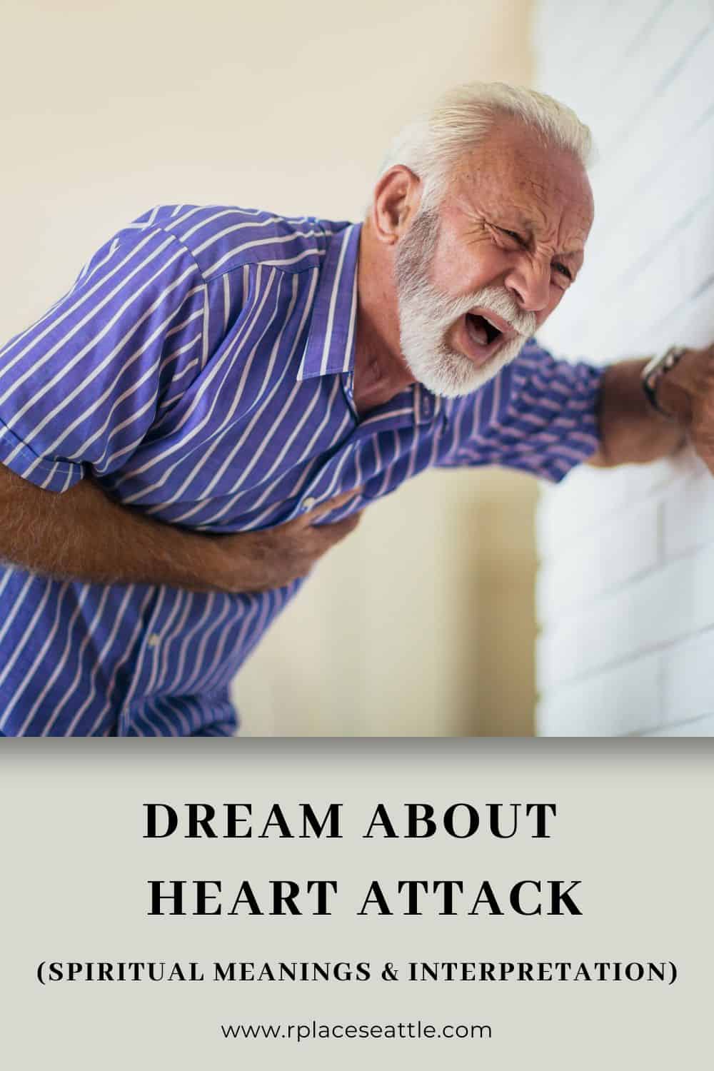 What Does It Mean To Dream Of A Heart Attack?