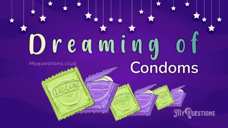 Condom Dream Meanings
