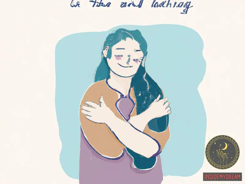 The Symbolism Of Hugging Yourself