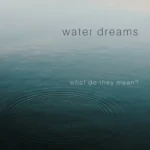 Unveiling the Significance of Dreaming about Deep Clear Water